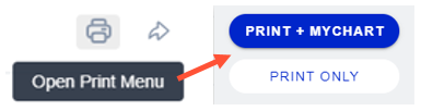 Side by side screenshots of the 'Open Print Menu' button next to the print menu options. The print menu options are two buttons labeled 'PRINT + MYCHART' and 'PRINT ONLY'. There is an arrow pointing from the 'Open Print Menu' button to the other buttons, indicating that clicking 'Open Print Menu' reveals the other two.